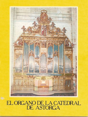 EL ÓRGANO DE LA CATEDRAL DE ASTORGA