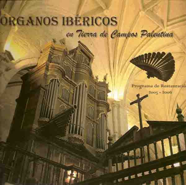 ÓRGANOS IBÉRICOS en Tierra de Campos Palentina Programa de Restauración 2005-2006