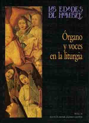 ÓRGANOS Y VOCES EN LA LITURGICA